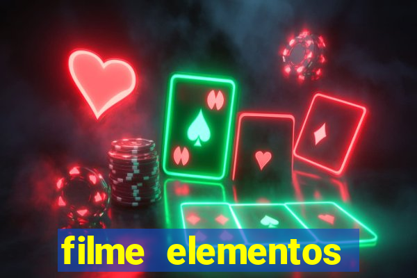 filme elementos completo dublado drive